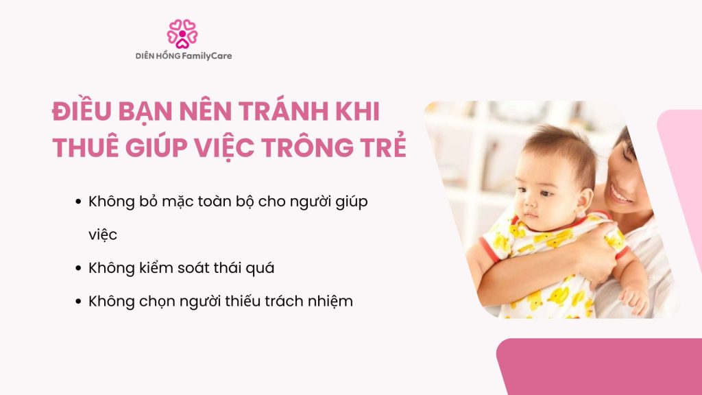Kinh nghiệm chọn giúp việc trông trẻ bạn cần tránh
