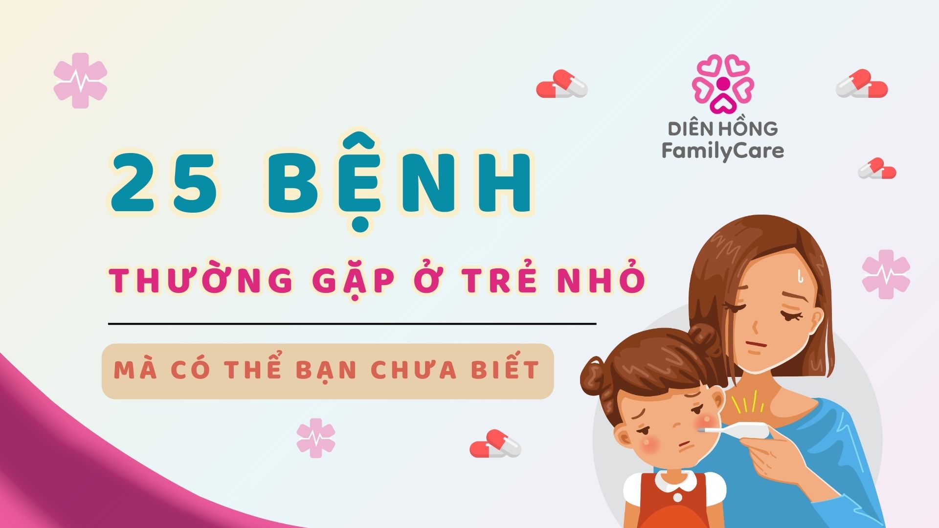 25 bệnh thường gặp ở trẻ nhỏ