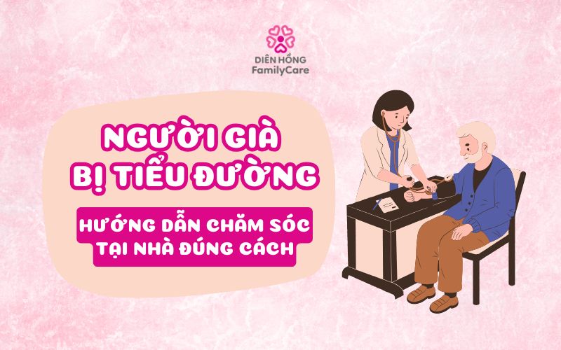 cach- cham-soc-nguoi-gia-bi-tieu-duong-tai-nha