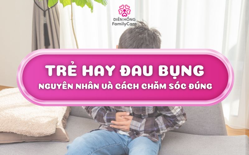 tre-hay-dau-bung-nguyen-nhan-va-cach-cham-soc